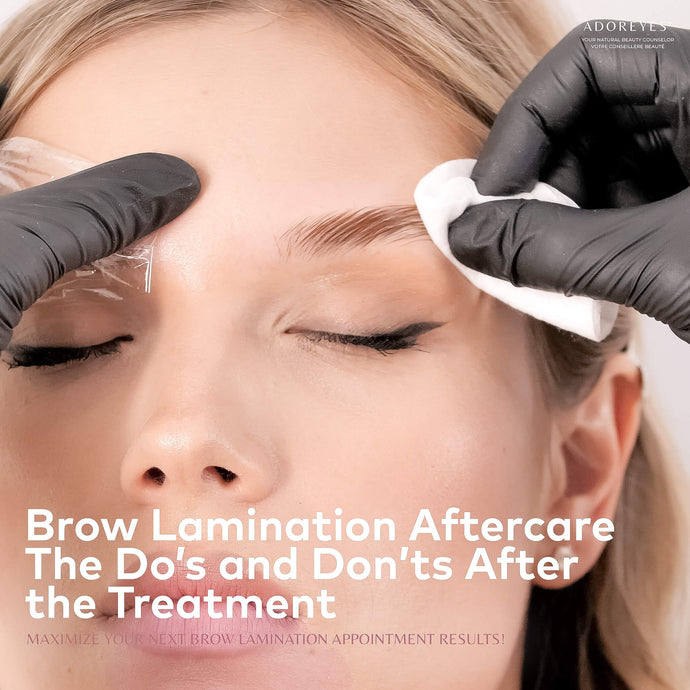 Brow Lamination Aftercare - The Do's and Don'ts After the Treatment
