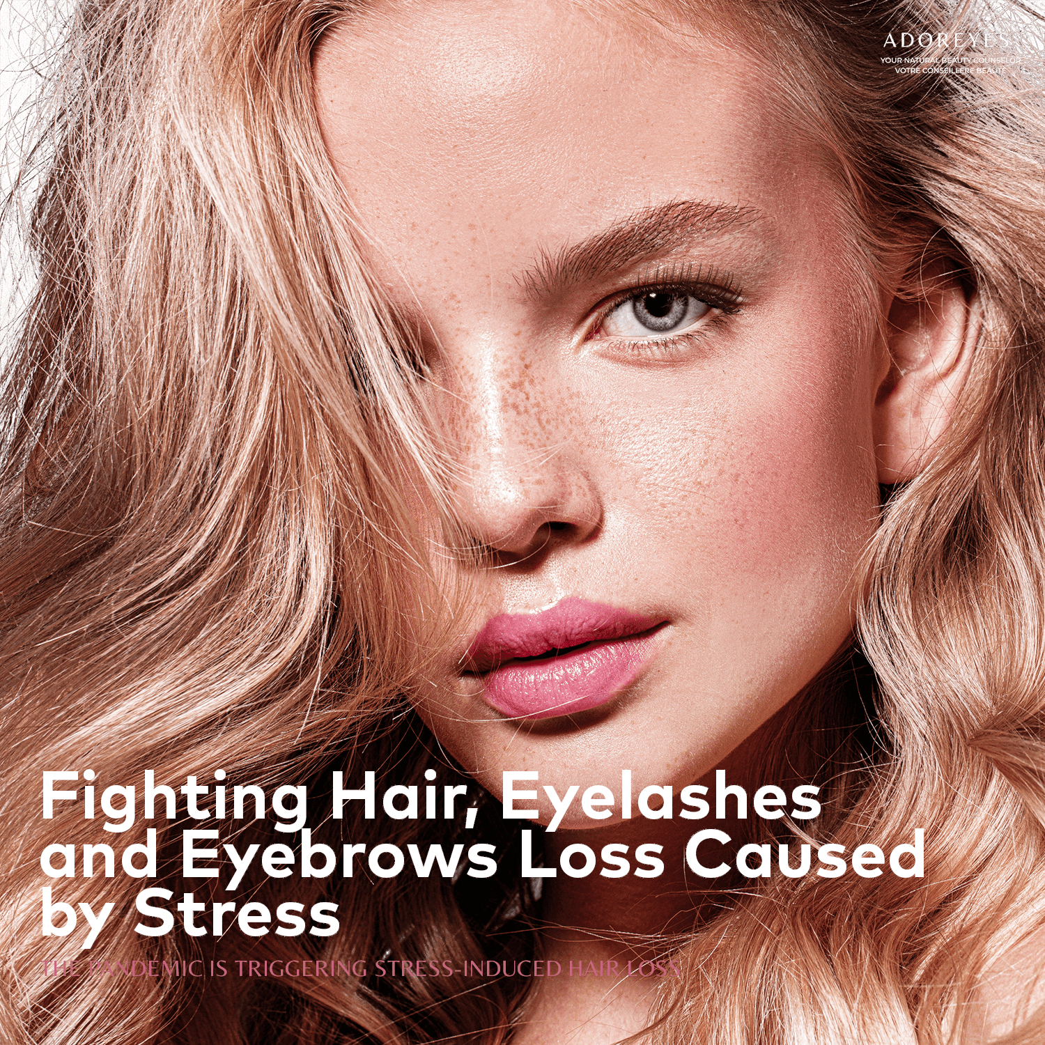 Fighting Hair Eyelashes and Eyebrows Loss Caused by Stress ADOREYES