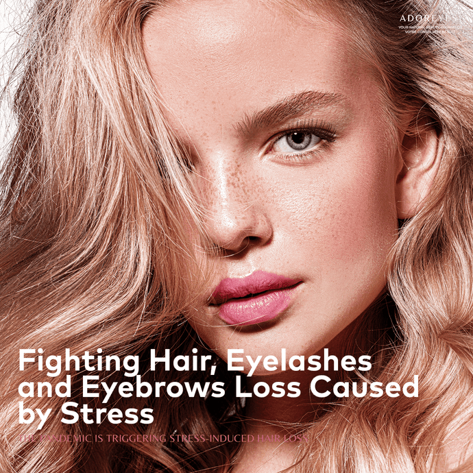 Fighting Hair, Eyelashes and Eyebrows Loss Caused by Stress